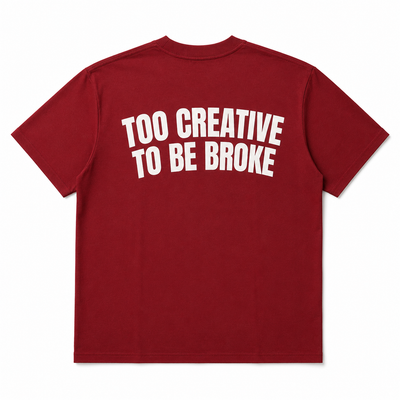 Red Wine Tee - Too Creative To Be Broke